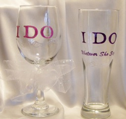 I Do & I Do Whatever She Says-  Wedding glasses set of two (2) / Wine or Wine and Pilsner set of two